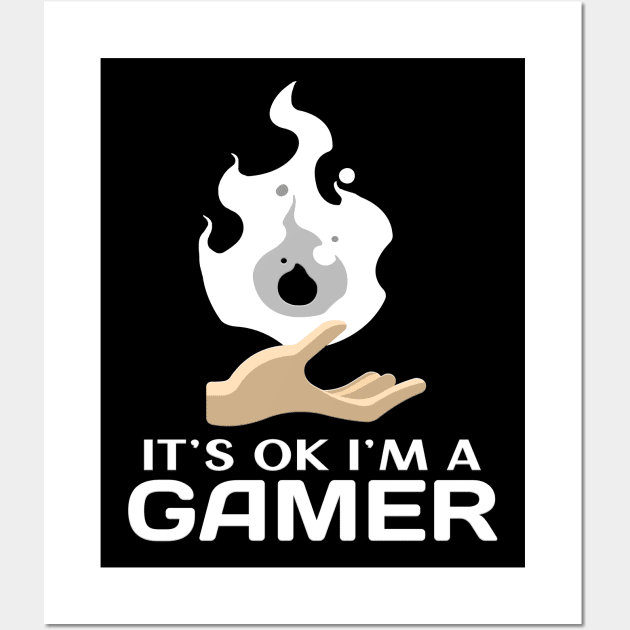 Its Ok Im A Gamer White Wall Art by Shawnsonart